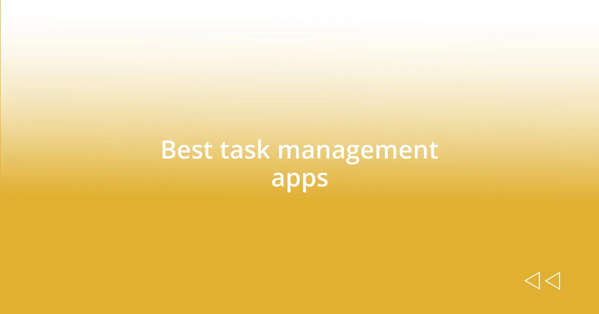 Best task management apps