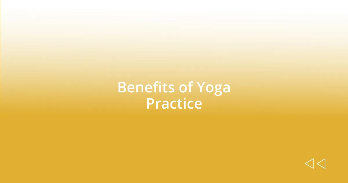 Benefits of Yoga Practice