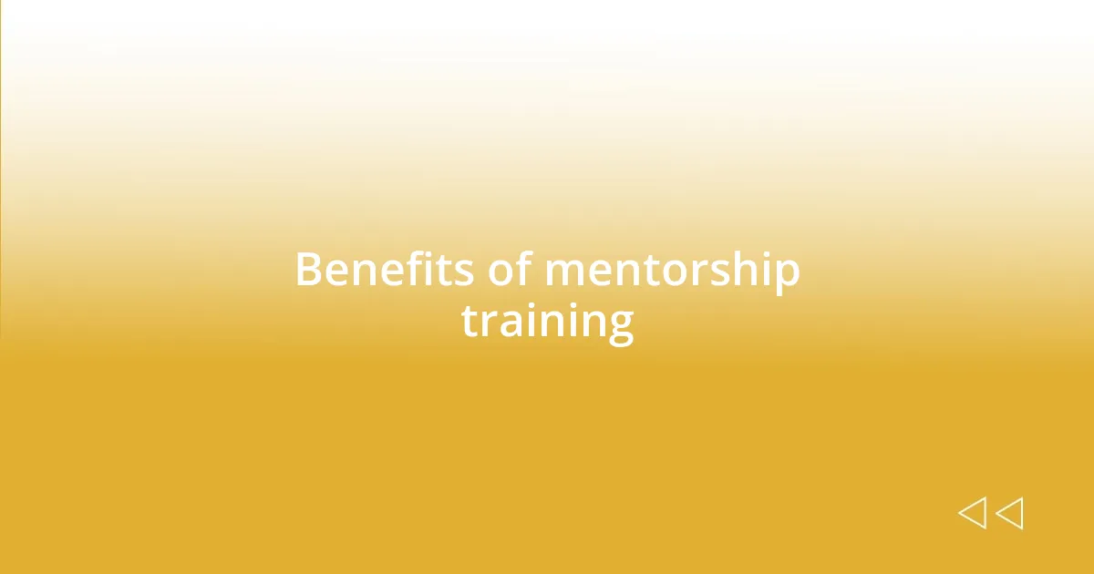 Benefits of mentorship training